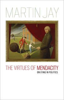 Front cover_The Virtues of Mendacity