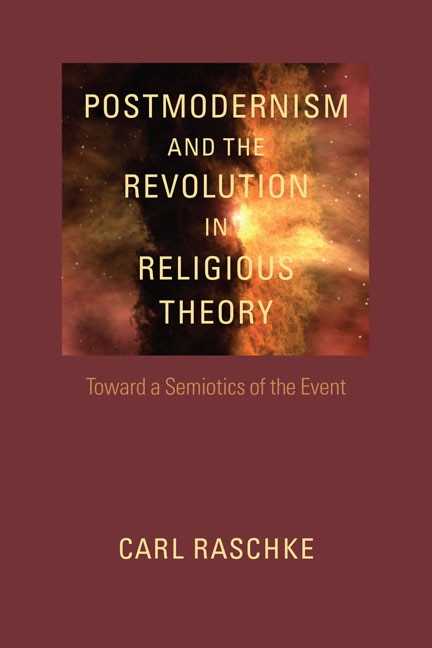 Front cover_Postmodernism And The Revolution In Religious Theory