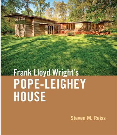 Front cover_Frank Lloyd Wright's Pope-Leighey House