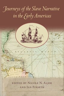 Couverture_Journeys Of The Slave Narrative In The Early Americas