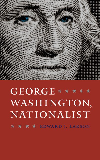 Front cover_George Washington, Nationalist