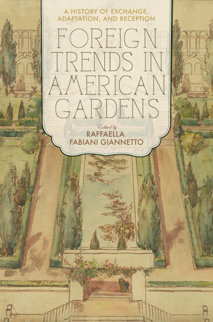 Front cover_Foreign Trends In American Gardens