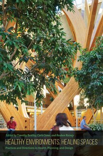 Front cover_Healthy Environments, Healing Spaces
