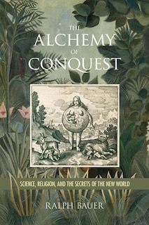 Front cover_The Alchemy of Conquest