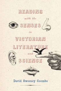 Couverture_Reading With The Senses In Victorian Literature And Science
