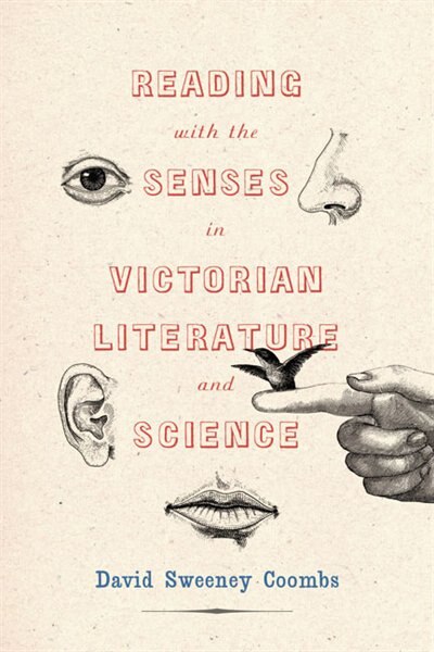 Couverture_Reading With The Senses In Victorian Literature And Science