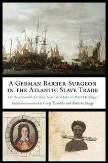 Front cover_A German Barber-Surgeon in the Atlantic Slave Trade