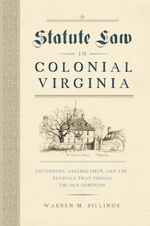 Front cover_Statute Law In Colonial Virginia