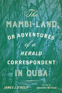 Couverture_The Mambi-Land, or Adventures of a Herald Correspondent in Cuba