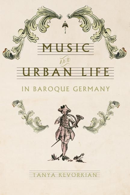 Couverture_Music And Urban Life In Baroque Germany