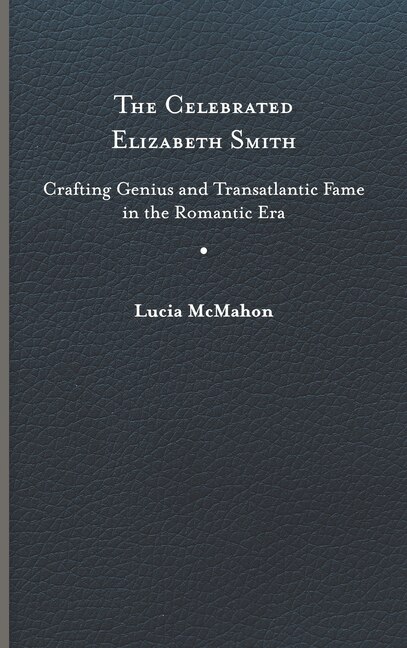 Front cover_The Celebrated Elizabeth Smith
