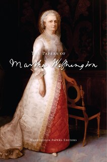 Front cover_The Papers of Martha Washington