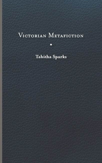 Front cover_Victorian Metafiction