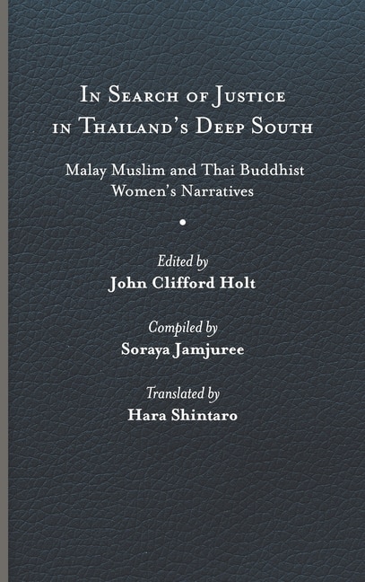 Front cover_In Search of Justice in Thailand's Deep South