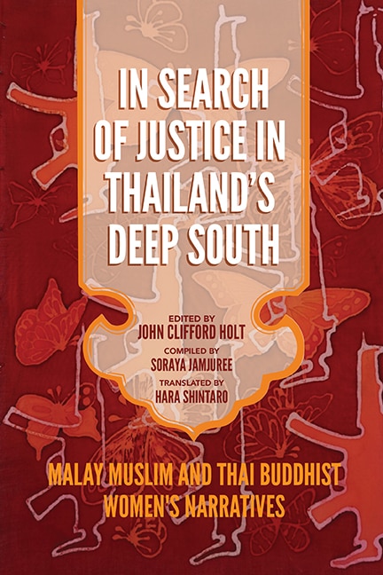 Front cover_In Search of Justice in Thailand's Deep South