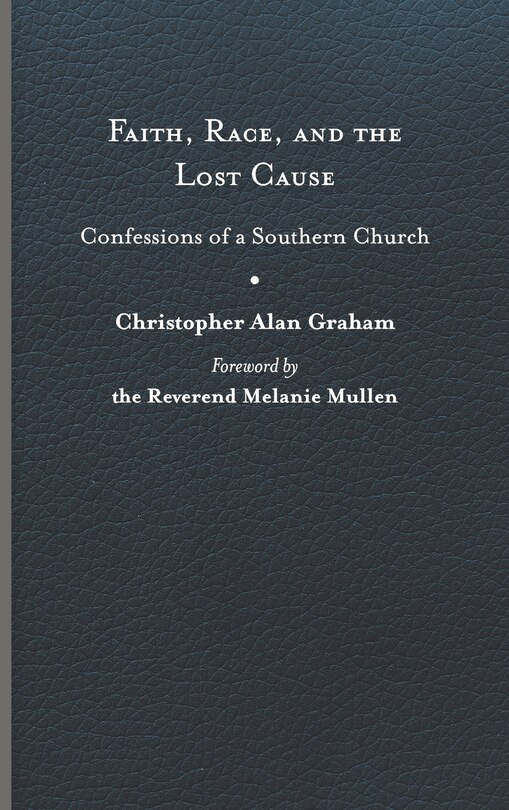 Front cover_Faith, Race, and the Lost Cause