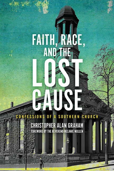 Front cover_Faith, Race, and the Lost Cause