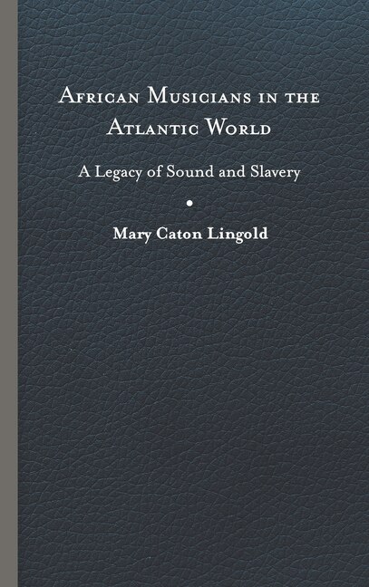 Couverture_African Musicians in the Atlantic World