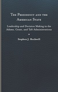 Front cover_The Presidency and the American State