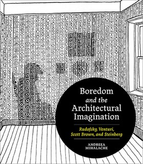 Couverture_Boredom and the Architectural Imagination