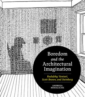 Front cover_Boredom and the Architectural Imagination
