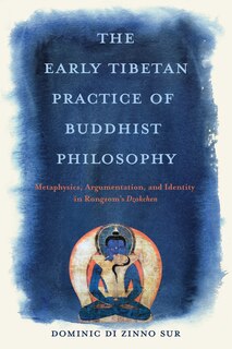 Front cover_The Early Tibetan Practice of Buddhist Philosophy