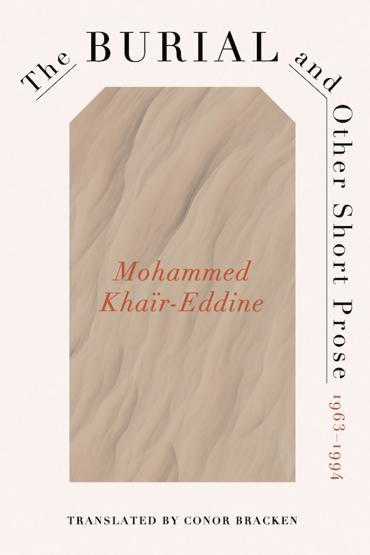 Couverture_The Burial and Other Short Prose, 1963-1994