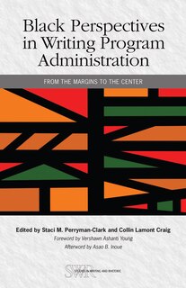 Front cover_Black Perspectives in Writing Program Administration