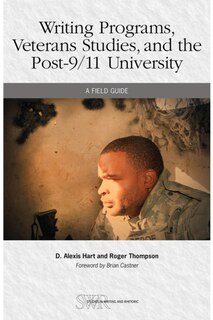 Front cover_Writing Programs, Veterans Studies, and the Post-9/11 University