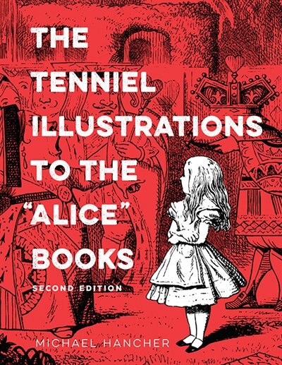 Front cover_The Tenniel Illustrations to the “Alice” Books, 2nd edition