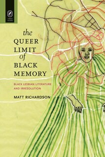 Front cover_The Queer Limit of Black Memory