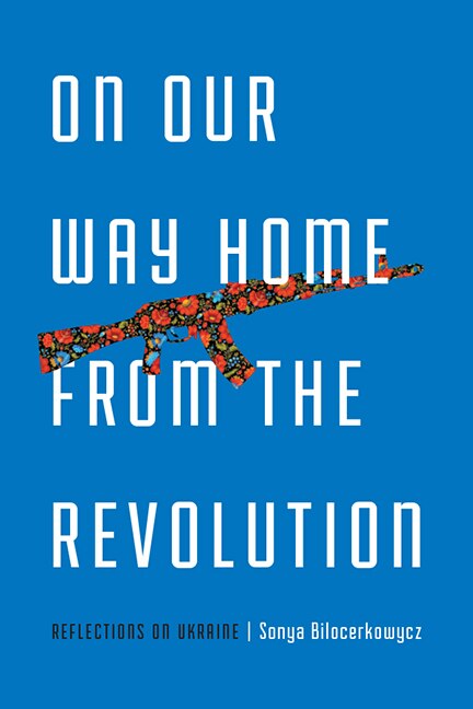 Front cover_On Our Way Home From The Revolution