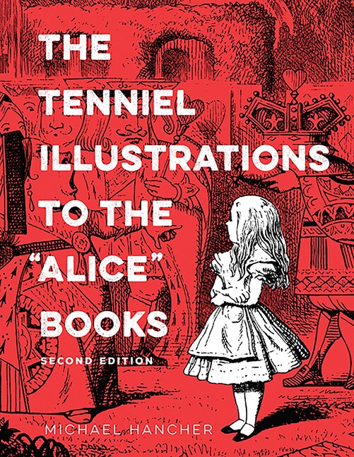 Couverture_The Tenniel Illustrations to the “Alice” Books, 2nd edition