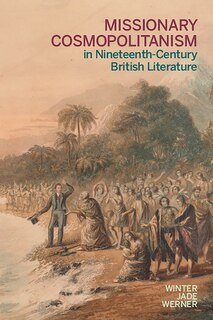 Front cover_Missionary Cosmopolitanism in Nineteenth-Century British Literature