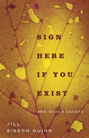 Front cover_Sign Here If You Exist And Other Essays