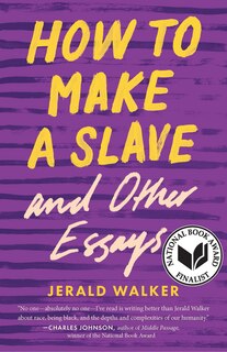 Front cover_How To Make A Slave And Other Essays