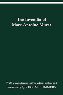 Front cover_The Iuvenilia Of Marc-antoine Muret