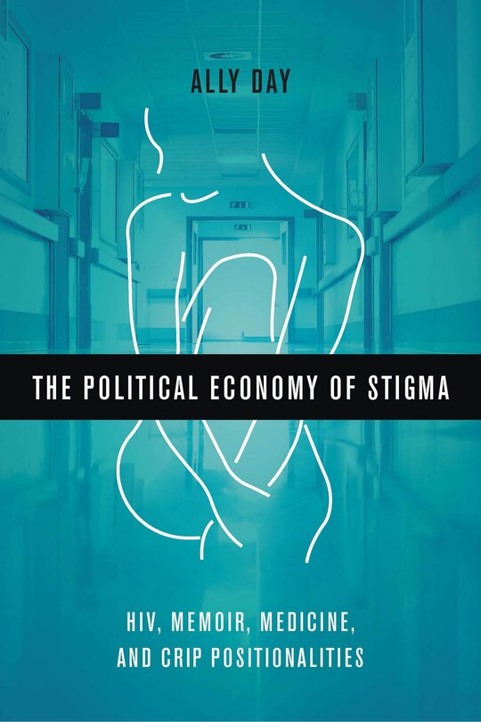 Front cover_The Political Economy Of Stigma
