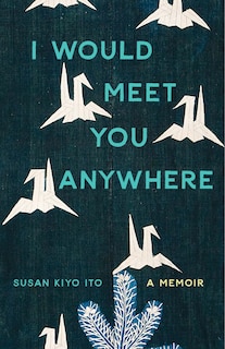 Front cover_I Would Meet You Anywhere