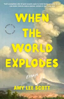 Front cover_When the World Explodes