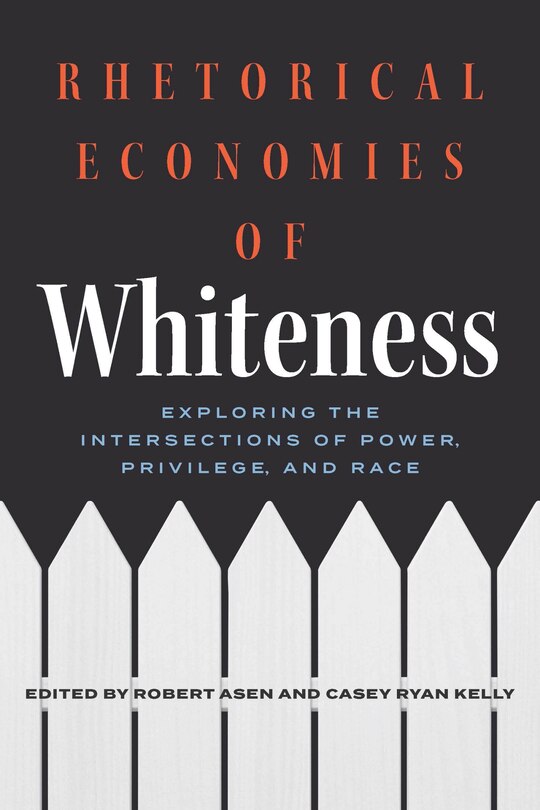 Front cover_Rhetorical Economies of Whiteness