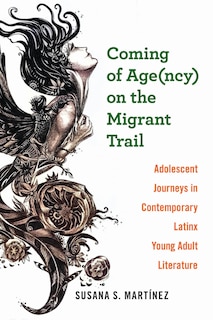 Front cover_Coming of Age(ncy) on the Migrant Trail