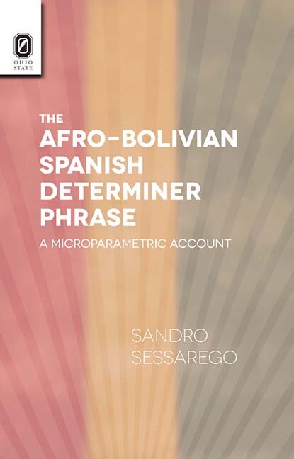 Front cover_The Afro-bolivian Spanish Determiner Phrase