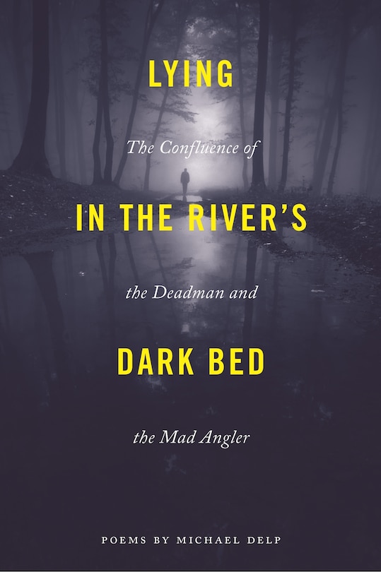 Front cover_Lying in the River's Dark Bed