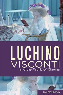 Couverture_Luchino Visconti and the Fabric of Cinema