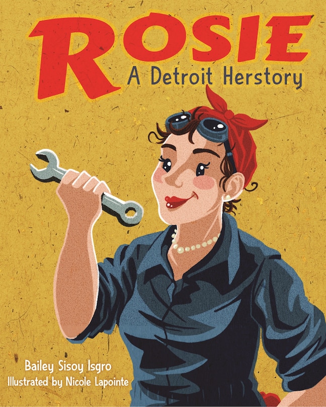 Front cover_Rosie, a Detroit Herstory