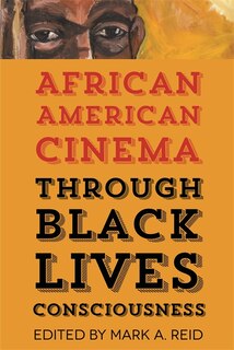 Couverture_African American Cinema Through Black Lives Consciousness