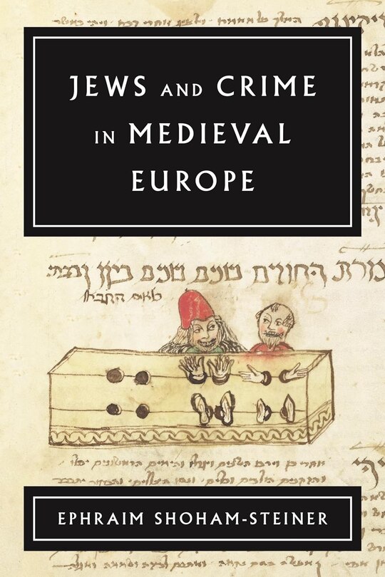 Front cover_Jews and Crime in Medieval Europe