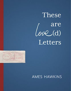 Front cover_These Are Love(d) Letters