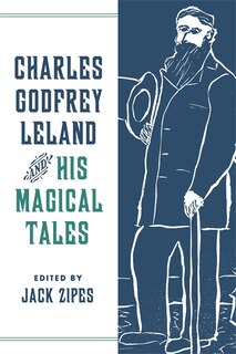 Couverture_Charles Godfrey Leland and His Magical Tales